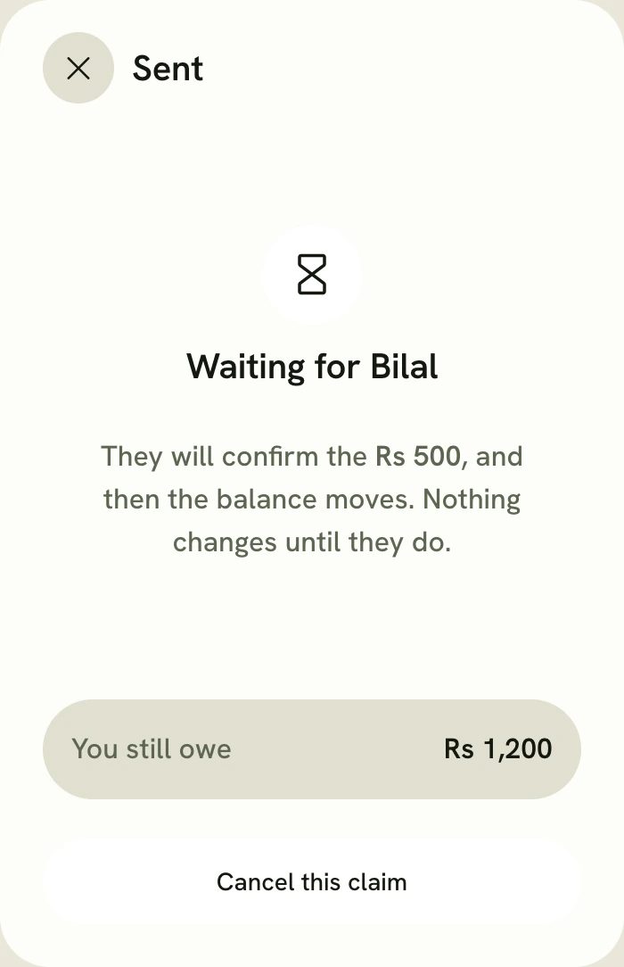 A payment recorded and waiting for Bilal to confirm. Nothing changes until they do.